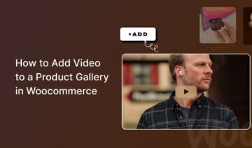 How to Add Video to a Product Gallery in WooCommerce, featured image