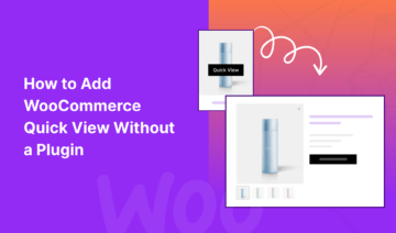How to Add WooCommerce Quick View without a Plugin, featured image